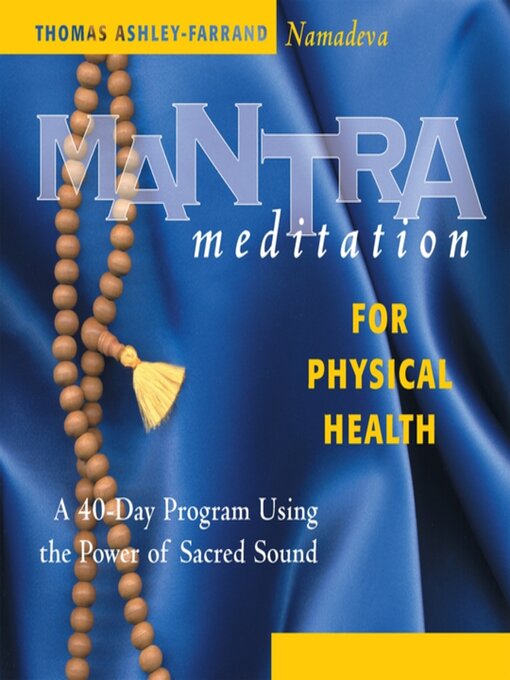 Title details for Mantra Meditation for Physical Health by Thomas Ashley-Farrand - Available
